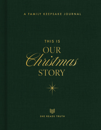 This Is Our Christmas Story Hardcover by She Reads Truth