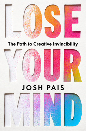 Lose Your Mind Paperback by Josh Pais