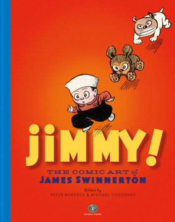 Jimmy! The Comic Art of James Swinnerton Hardcover by Peter Maresca