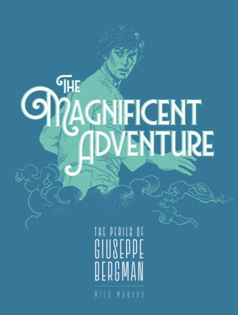 The Magnificent Adventure Paperback by Milo Manara
