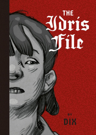 The Idris File Hardcover by Dix