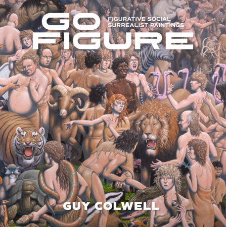 Go Figure Hardcover by Guy Colwell