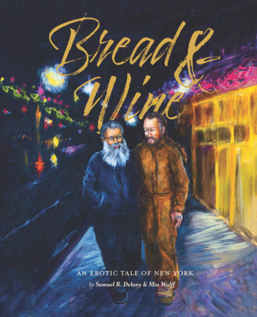 Bread & Wine Hardcover by Samuel R Delany