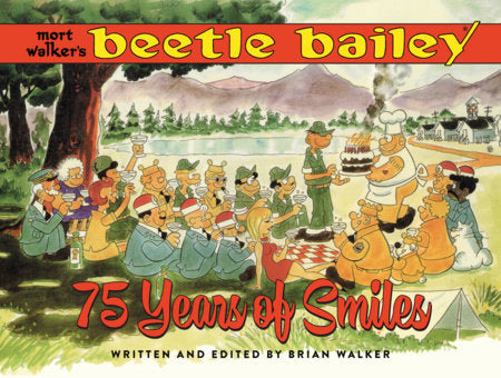 Mort Walker's Beetle Bailey Hardcover by Brian Walker