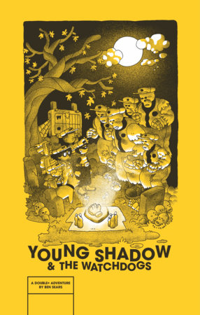 Young Shadow & the Watchdogs Paperback by Ben Sears