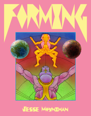 Forming Hardcover by Jesse Moynihan