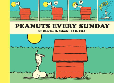 Peanuts Every Sunday 1956-1960 Paperback by Charles M Schulz