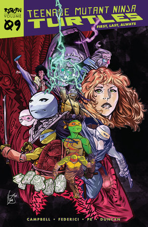 Teenage Mutant Ninja Turtles: Reborn, Vol. 9 - First, Last, Always Paperback by Sophie Campbell; Vincenzo Federici; Fero Pe; Dan Duncan