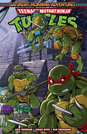 Teenage Mutant Ninja Turtles: Saturday Morning Adventures, Vol. 3 Paperback by Erik Burnham; Sarah Myer; Dan Schoening