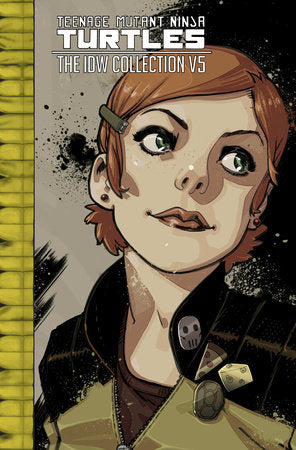 Teenage Mutant Ninja Turtles: The IDW Collection Volume 5 Paperback by Kevin Eastman; Tom Waltz; Mateus Santolouco; Cory Smith; Dan Schoening