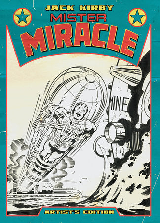 Jack Kirby’s Mister Miracle Artist’s Edition Hardcover by Jack Kirby