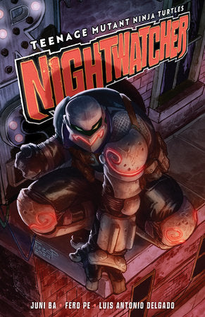 Teenage Mutant Ninja Turtles: Nightwatcher Paperback by Juni Ba
