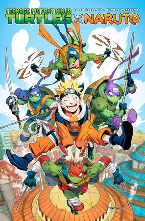 Teenage Mutant Ninja Turtles x Naruto Paperback by Caleb Goellner; Hendry Prasetya