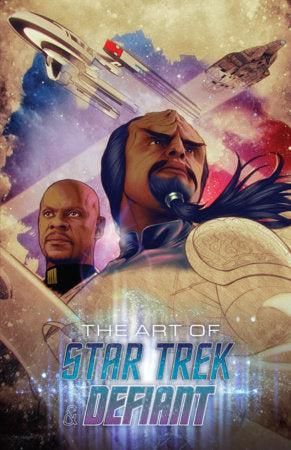 The Art of Star Trek & Defiant Hardcover by Angel Unzueta; MIke Feehan; Ramon Rosanas, Marcus To
