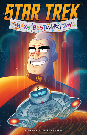 Star Trek: Shaxs' Best (and Worst) Day Paperback by Ryan North; Derek Charm