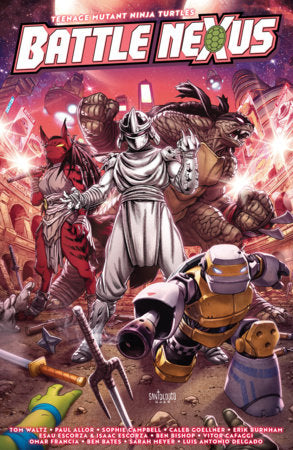 Teenage Mutant Ninja Turtles: Battle Nexus Paperback by Tom Waltz; Sophie Campbell; Erik Burnham; Paul Allor; The Escorza Brothers