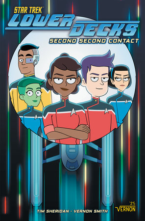 Star Trek: Lower Decks, Vol. 3: Second Second Contact Paperback by Tim Sheridan; Vernon Smith