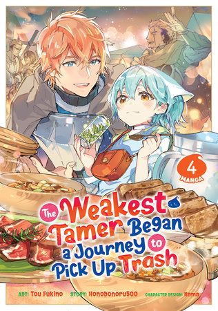The Weakest Tamer Began a Journey to Pick Up Trash (Manga) Vol. 4 Paperback by Honobonoru500; Illustrated by Tou Fukino; Character Designs by Nama