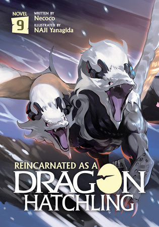 Reincarnated as a Dragon Hatchling (Light Novel) Vol. 9 Paperback by Necoco; Illustrated by NAJI Yanagida