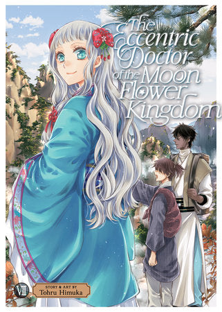 The Eccentric Doctor of the Moon Flower Kingdom Vol. 7 Paperback by Tohru Himuka