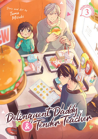 Delinquent Daddy and Tender Teacher Vol. 3: Four-Leaf Clovers Paperback by Tama Mizuki