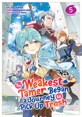 The Weakest Tamer Began a Journey to Pick Up Trash (Manga) Vol. 5 Paperback by Honobonoru500; Illustrated by Tou Fukino; Character Designs by Nama