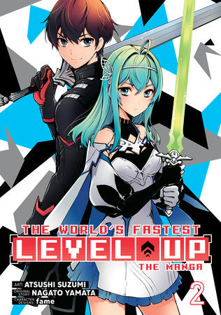 The World's Fastest Level Up (Manga) Vol. 2 Paperback by Nagato Yamata; Illustrated by Atsushi Suzumi; Character Designs by fame