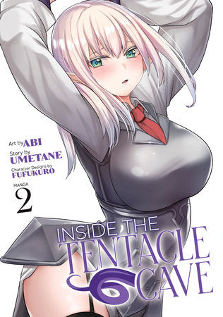 Inside the Tentacle Cave (Manga) Vol. 2 Paperback by Umetane; Illustrated by Abi; Character Designs by Fufukuro