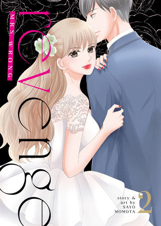 Revenge: Mrs. Wrong Vol. 2 Paperback by Sayo Momota