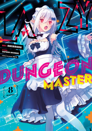 Lazy Dungeon Master (Manga) Vol. 8 Paperback by Supana Onikage; Illustrated by Nanaroku; Character Designs by Youta