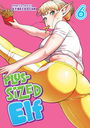 Plus-Sized Elf Vol. 6 (Rerelease) Paperback by Synecdoche