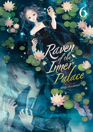 Raven of the Inner Palace (Light Novel) Vol. 6 Paperback by Kouko Shirakawa