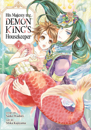 His Majesty the Demon King's Housekeeper Vol. 7 Paperback by Saiko Wadori; Illustrated by Mika Kajiyama