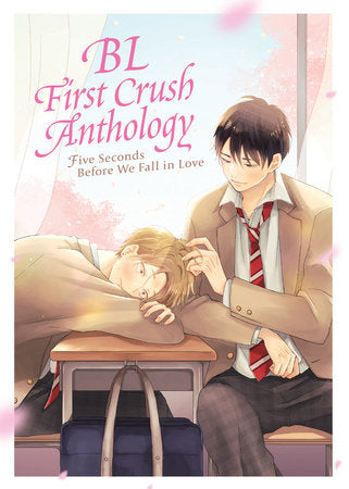 BL First Crush Anthology: Five Seconds Before We Fall in Love Paperback by Kaori Tsurutani, Mito, Ken Homerun, Azusa Banjo, Kotobuki, Shoko Rakuta, and more