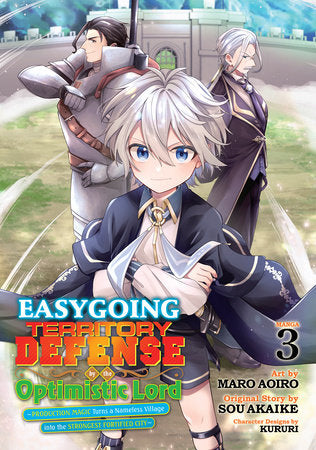Easygoing Territory Defense by the Optimistic Lord: Production Magic Turns a Nameless Village into the Strongest Fortified City (Manga) Vol. 3 Paperback by Sou Akaike; Illustrated by Maro Aoiro; Character Designs by Kururi