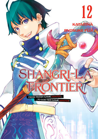 Shangri-La Frontier 12 Paperback by Story by Katarina; Manga by Ryosuke Fuji