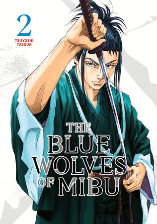 The Blue Wolves of Mibu 2 (Blue Miburo) Paperback by Tsuyoshi Yasuda