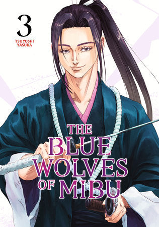 The Blue Wolves of Mibu 3 (Blue Miburo) Paperback by Tsuyoshi Yasuda