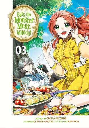 Pass the Monster Meat, Milady! 3 Paperback by Manga by Chika Mizube, story by Kanata Hoshi, character designs by Peperon