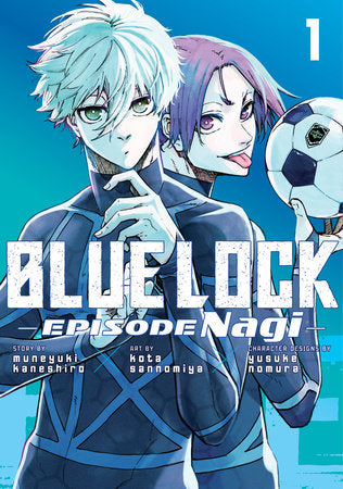 Blue Lock: Episode Nagi 1 Paperback by By Kota Sannomiya; Created by Muneyuki Kaneshiro; Character Designs by Yusuke Nomura