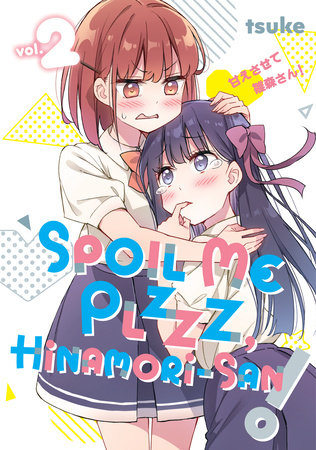 Spoil Me Plzzz, Hinamori-san! 2 Paperback by tsuke