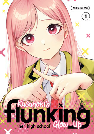 Kusunoki's Flunking Her High School Glow-Up 1 Paperback by Mitsuki Mii