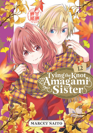 Tying the Knot With an Amagami Sister 12 Paperback by Marcey Naito