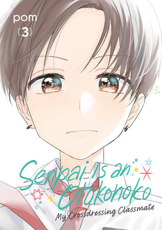 Senpai is an Otokonoko: My Crossdressing Classmate 3 Paperback by Pom