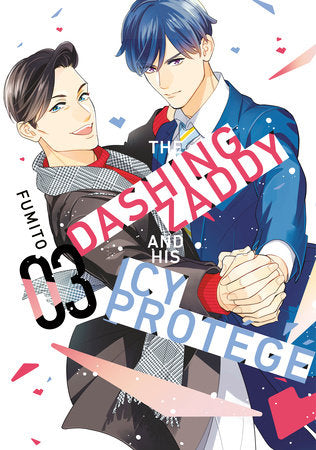 The Dashing Zaddy and His Icy Protégé 3 Paperback by Fumito