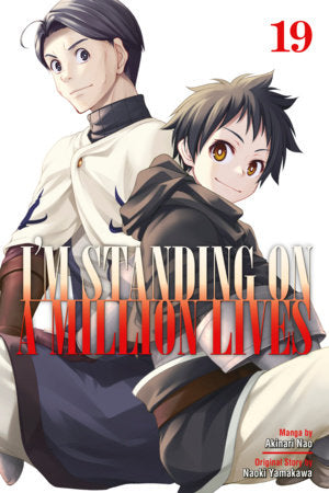 I'm Standing on a Million Lives 19 Paperback by Story by Naoki Yamakawa; Art by Akinari Nao