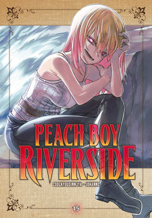 Peach Boy Riverside 15 Paperback by Story by Coolkyousinnjya, Art by Johanne