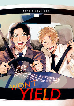 My Instructor Won't Yield Paperback by Deme Kingyobachi