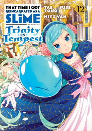 That Time I Got Reincarnated as a Slime: Trinity in Tempest (Manga) 12 Paperback by By Tae Tono; created by Fuse; character designs by Mitz Vah