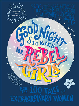 Good Night Stories for Rebel Girls (New Edition) Hardcover by Elena Favilli, Francesca Cavallo